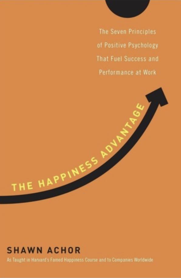 The Happiness Advantage by Shawn Achor — book cover
